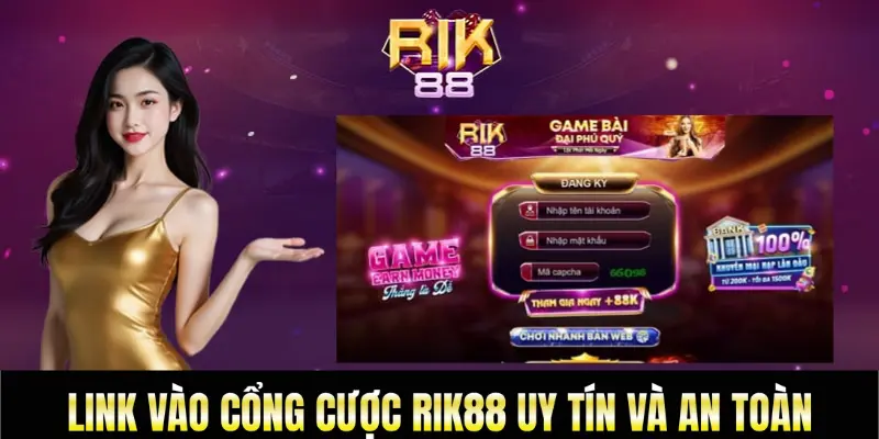 Link vào cổng cược Rik88 uy tín và an toàn