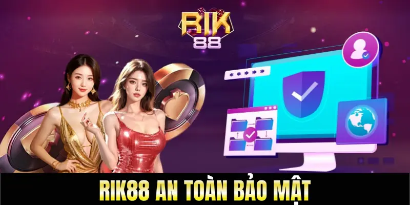 Rik88 An toàn bảo mật